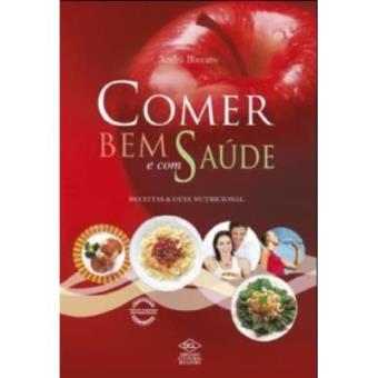 Comer Bem E Com Saúde - 1