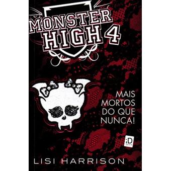 Monster High 4. Mais Mortos Do Que Nunca! - 1