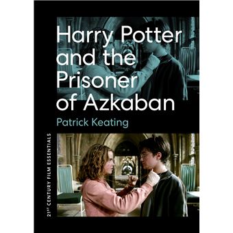 Harry Potter And The Prisoner Of Azkaban 21St Century Film Essentials - 1