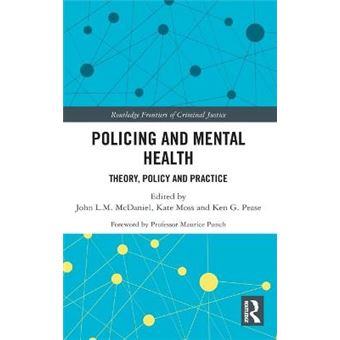 Policing And Mental Health Theory, Policy And Practice Routledge Frontiers Of Criminal Justice - 1