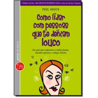 Como Lidar Com Pessoas Que Te Deixam Louco - 1
