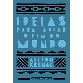 Ideias para Adiar o Fim do Mundo (Nova Edição) - 1