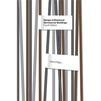 Design of Electrical Services for Buildings - Paperback - 2005 - 1