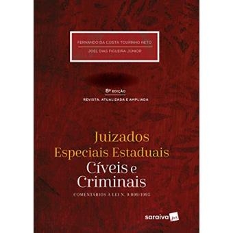 Juizados Especiais Estaduais Cíveis e Criminais. Comentários À Lei N. 9. 099/1995 - 1