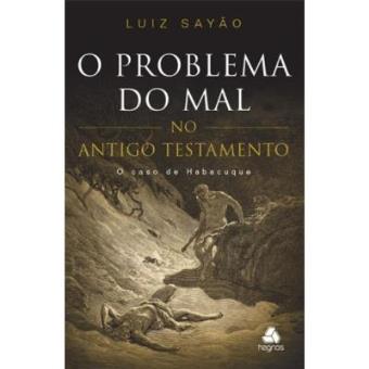 Problema Do Mal, O - No Antigo Testamento - 1