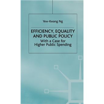 Efficiency Equality And Public Policy - 1