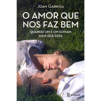 O Amor Que Nos Faz Bem - 1
