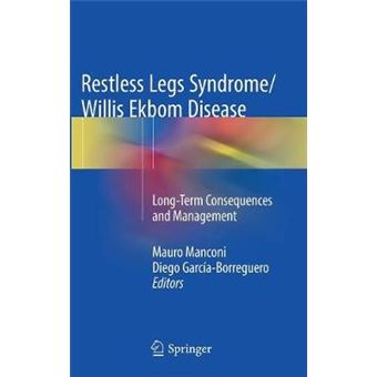 Restless Legs Syndromewillis Ekbom Disease Longterm Consequences And Management - 1