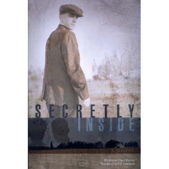Secretly Inside - A Novel - Hardback - 2006 - 1