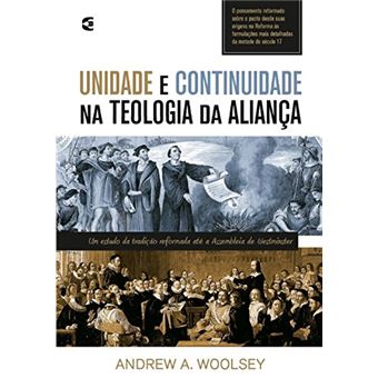Unidade e Continuidade Na Teologia Da Aliança - 1