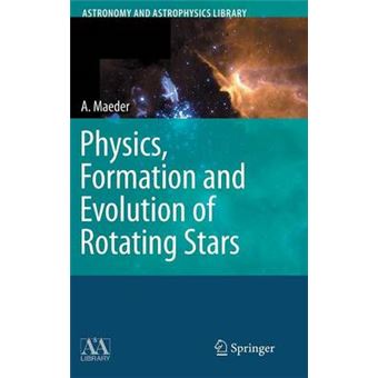 Physics, Formation and Evolution of Rotating Stars - Hardback - 2008 - 1