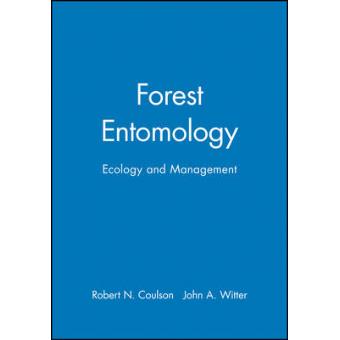 Forest Entomology - Ecology and Management - Hardback - 1984 - 1