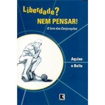 Liberdade? Nem Pensar! - 1
