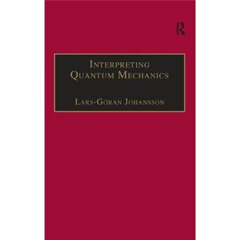 Interpreting Quantum Mechanics - A Realistic View in Schrodinger's Vein - Hardback - 2007 - 1
