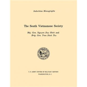 The South Vietnamese Society (U.S. Army Center for Military History Indochina Monograph Series) - Paperback - 2011 - 1
