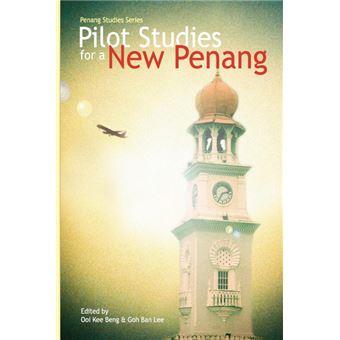 Pilot Studies for a New Penang - Paperback - 2010 - 1