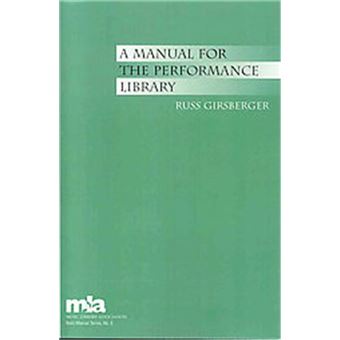A Manual For The Performance Library, Mla Basic Manual Series - 1