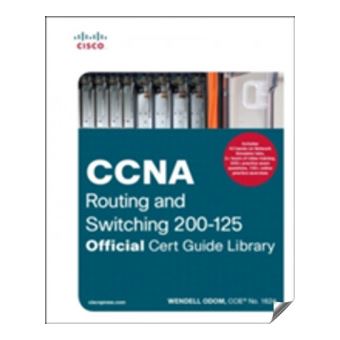 CCNA Routing and Switching 200-125 Official Cert Guide Library - 1