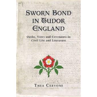 Sworn Bond in Tudor England - Oaths, Vows and Covenants in Civil Life and Literature - Paperback - 2011 - 1