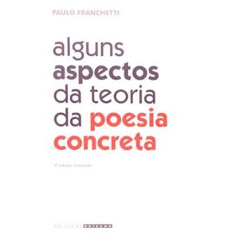 Alguns Aspectos Da Teoria Da Poesia Concreta - 1