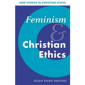 Feminism and Christian Ethics - Hardback - 1996 - 1