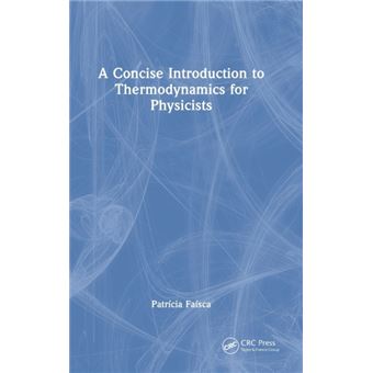 A Concise Introduction To Thermodynamics For Physicists - 1