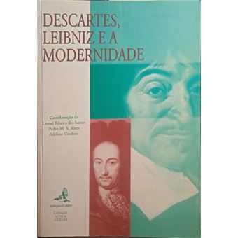Descartes, leibniz e a modernidade. - 1