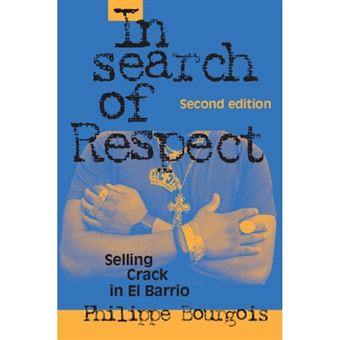 In Search of Respect - Selling Crack in El Barrio - Hardback - 2002 - 1