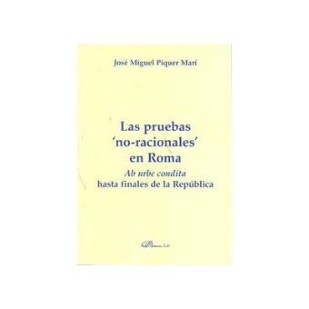 Las Pruebas No-Racionales En Roma.Ab Urbe Condita Hasta Finales De La Republica - 1