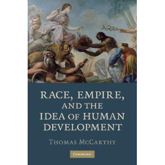 Race, Empire, and the Idea of Human Development - Paperback - 2009 - 1