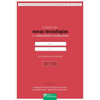 O Direito das Novas Tecnologias e o Ordenamento Constitucional - 1
