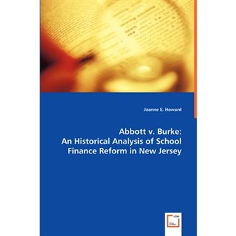 Abbott V. Burke - An Historical Analysis of School Finance Reform in New Jersey - Paperback / softback - 2008 - 1