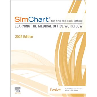 SimChart for the Medical Office: Learning the Medical Office Workflow ...