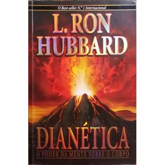 Dianética, o poder da mente sobre o corpo. - 1
