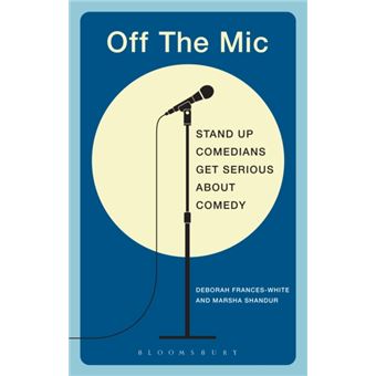 Off the Mic : The World's Best Stand-Up Comedians Get Serious About Comedy - 1