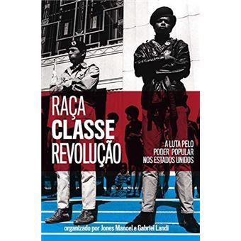 Raça, Classe e Revolução - 1