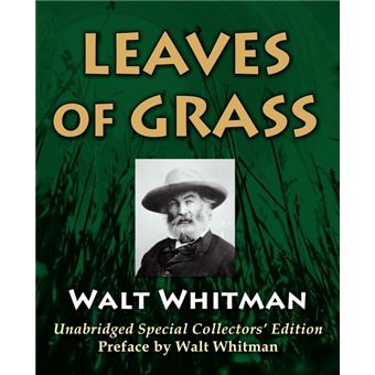 Leaves Of Grass - Unabridged Special Collectors Edition [With Preface By Walt Whitman] - Paperback - 2011 - 1