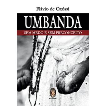 Umbanda Sem Medo E Sem Preconceito - 1