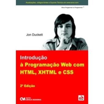 Introdução À Programação Web Com Html, Xhtml E Css - 1