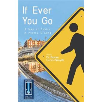 If Ever You Go A Map Of Dublin In Poetry And Song A Map Of Dublin In Poetry  Song - 1