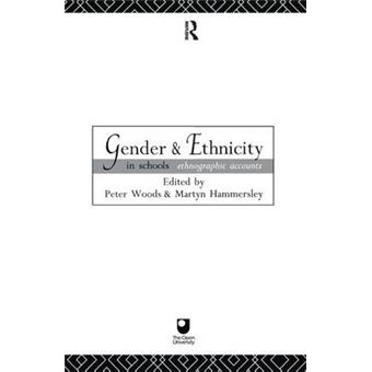 Gender And Ethnicity In Schools Ethnographic Accounts Open University Reader  Course E812 - 1