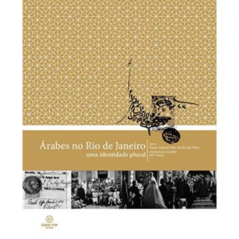 Árabes no Rio de Janeiro: Uma Identidade Plural - 1