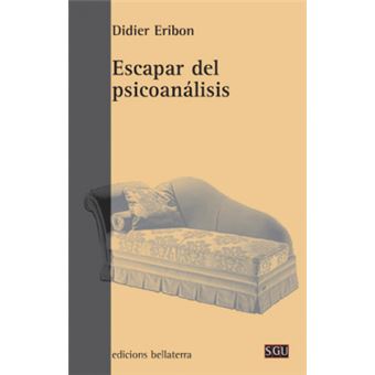 Escapar Del Psicoanalisis- Didier Eribon - 1
