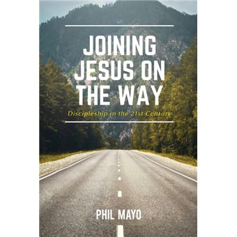 Joining Jesus On The Way - 1