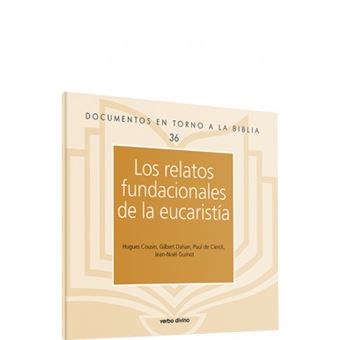 Los Relatos Fundacionales De La Eucaristía - 1