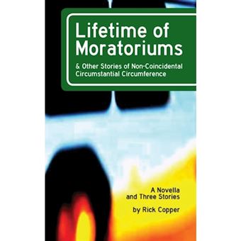 Lifetime of Moratoriums - Hardback - 2012 - 1