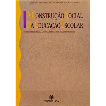 A construção social da educação escolar. - 1