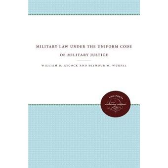 Military Law Under the Uniform Code of Military Justice - Paperback - 2011 - 1
