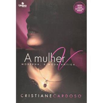 A Mulher Moderna, A Moda Antiga - 1