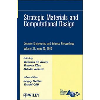 Strategic Materials and Computational Design - Ceramic Engineering and Science Proceedings - Hardback - 2010 - 1